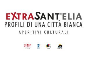 eXtraSantelia: quattro aperitivi culturali per raccontare Cagliari